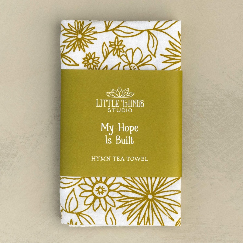My Hope Is Built Hymn Tea Towel  24"x20"