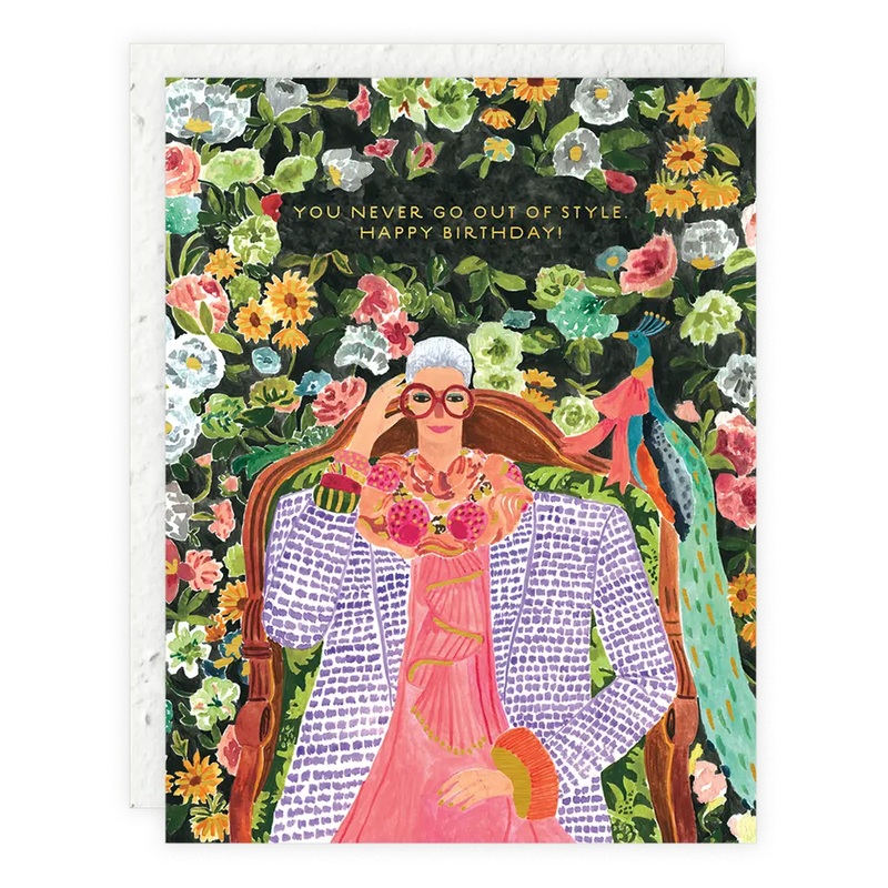 Iris - You Never Go Out Of Style - Birthday Card
