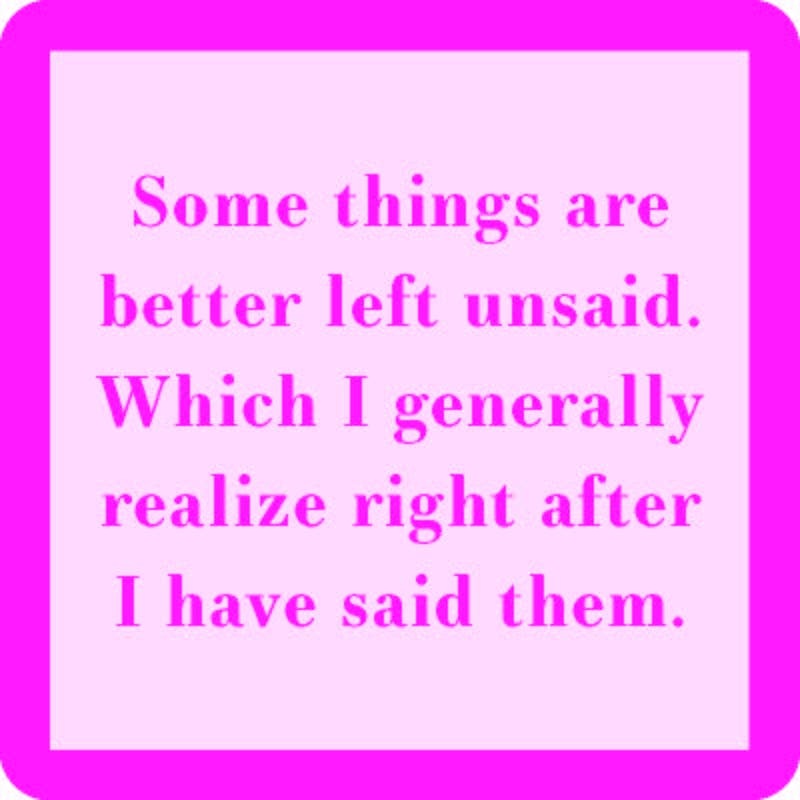 Left Unsaid Coaster | Funny Party Gift | Home Bar Decor